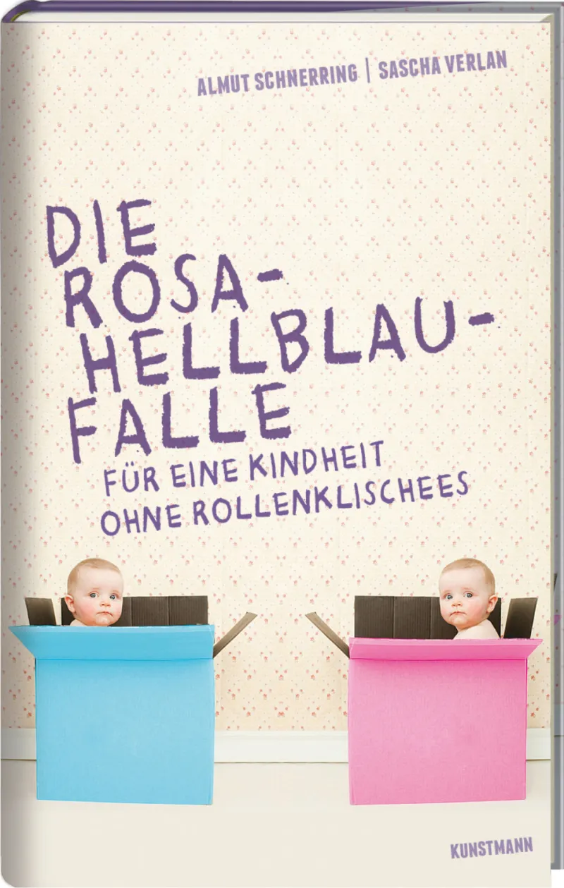 Buchcover "Die Rosa-Hellblau-Falle - Für eine Kindheit ohne Rollenklischees" von Almut Schnerring und Sascha Verlan mit einem Baby in einer blauen Box und einem zweiten Baby in einer rosa Box.
